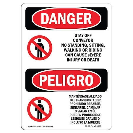 OSHA Danger, Stay Off Conveyor No Standing Bilingual, 5in X 3.5in Decal, 10PK